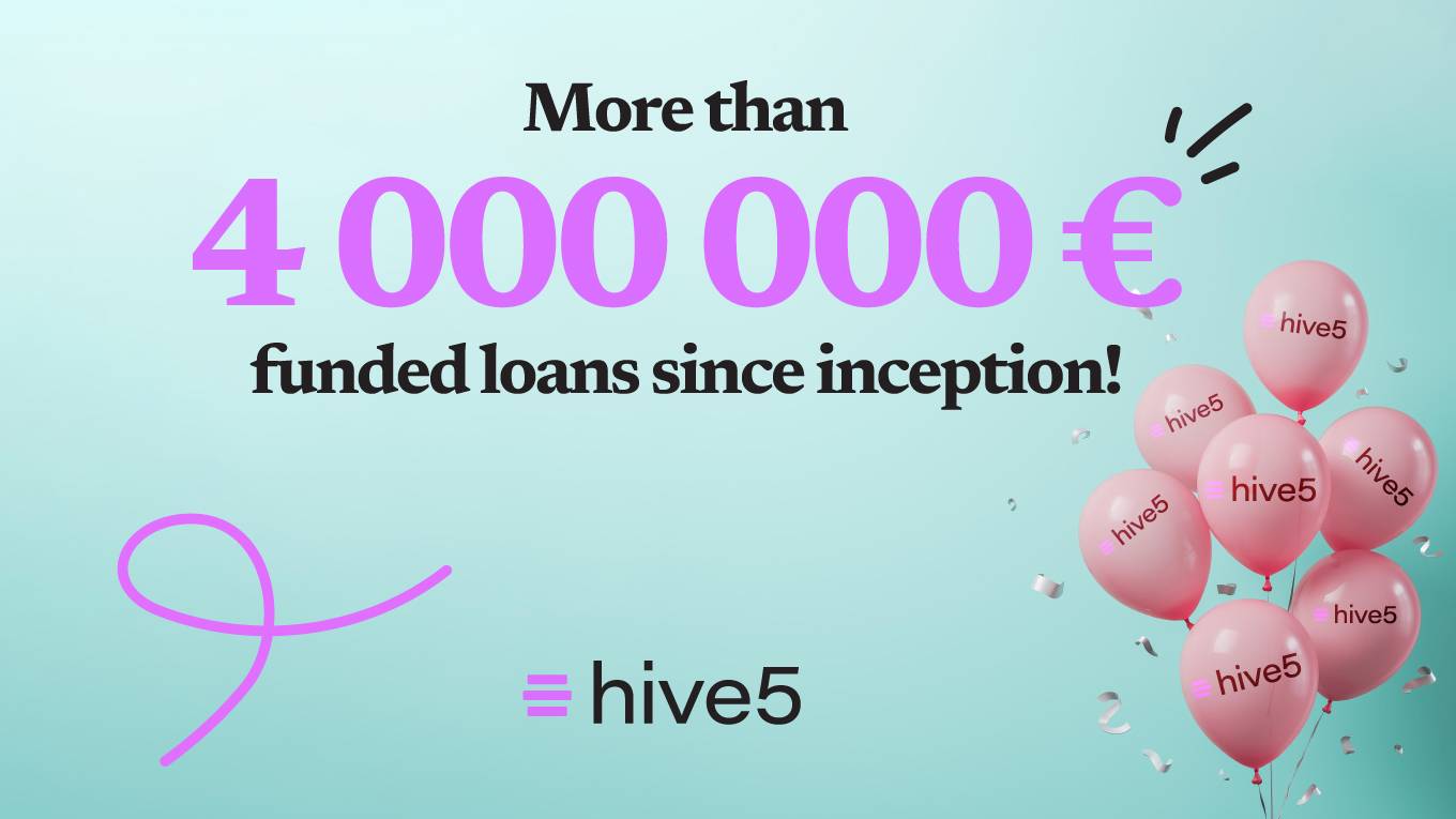 Hive5 has achieved a 4 000 000 Euros of funded loan since its establishment!