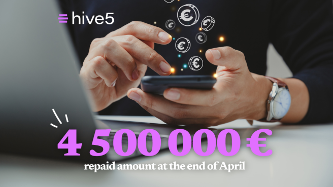 Revisión mensual de Hive5: Monto de 4,5 millones de euros reembolsados al final de abril.