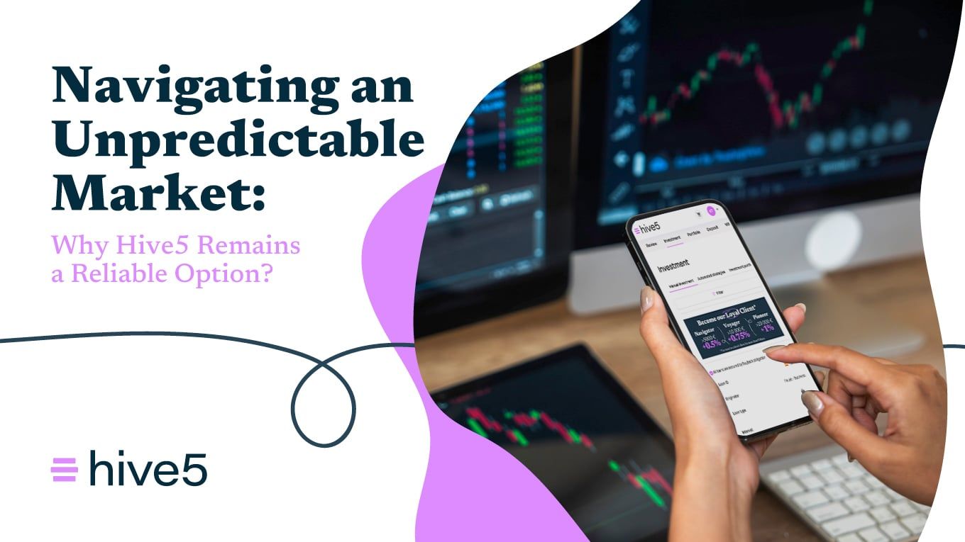 Navigating an Unpredictable Market: Why Hive5 Remains a Reliable Option?