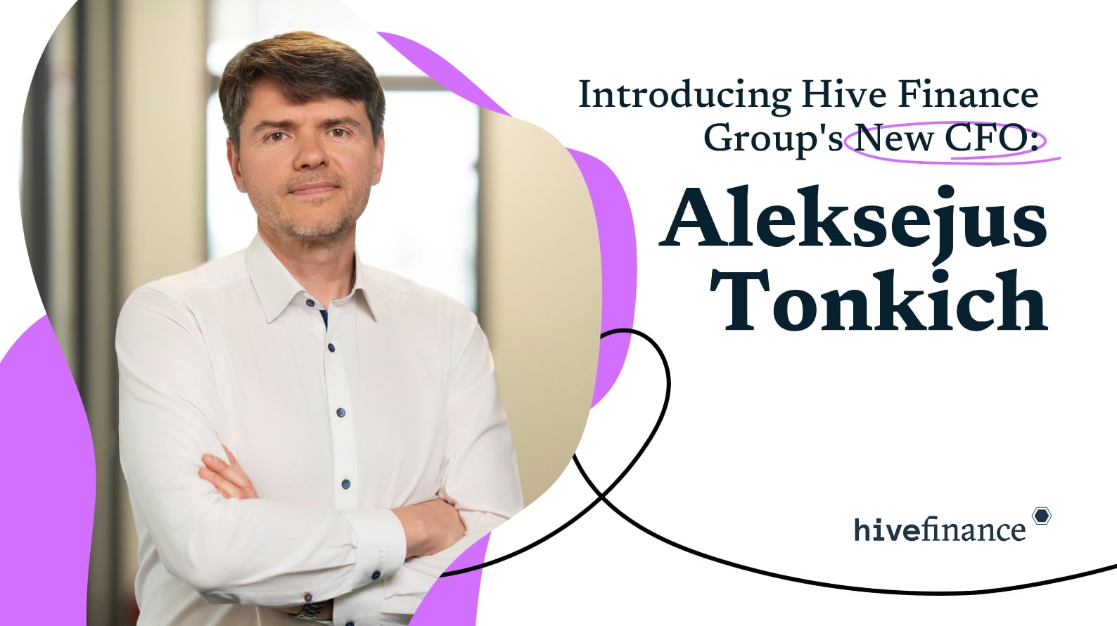 Introducing Hive Finance Group’s New CFO: Aleksejus Tonkich