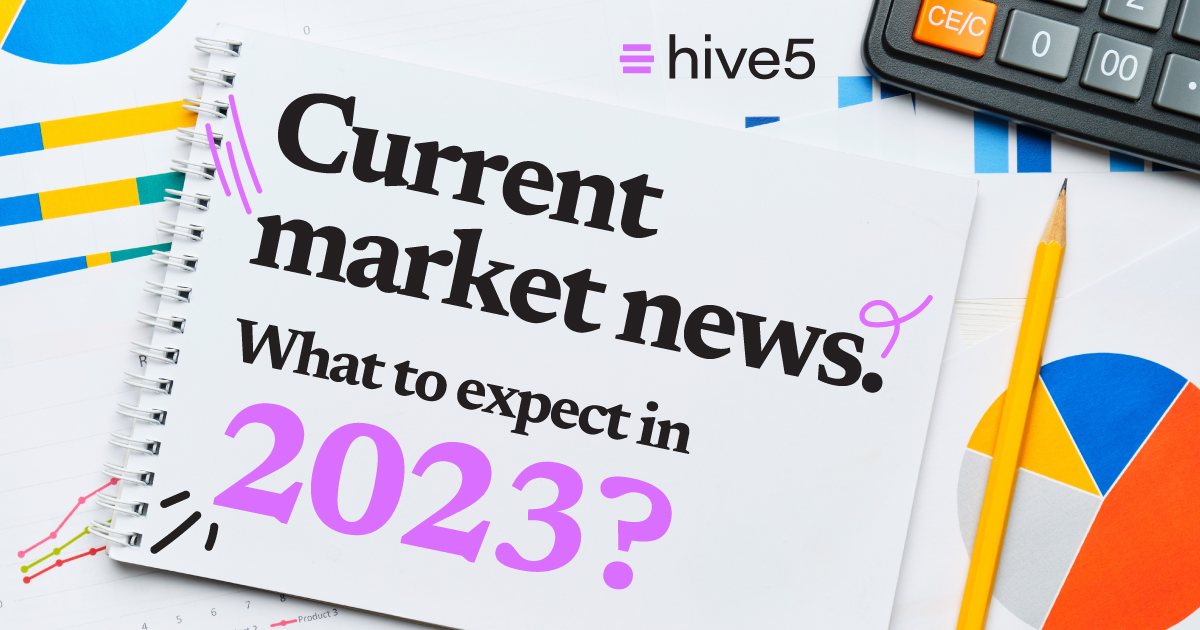Current market news. What to expect in 2023?